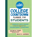 Fiske College Countdown Planner for Students: A Checklist and Note Tracker to Keep You Organized, from College Search to Acceptance
