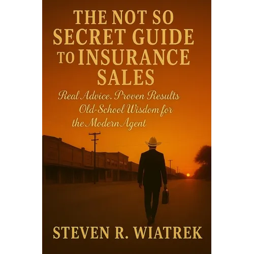 The Not So Secret Guide to Insurance Sales