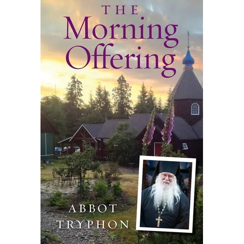 The Morning Offering: Daily Thoughts for Orthodox Christians