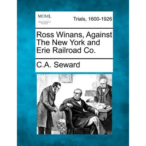 Ross Winans, Against the New York and Erie Railroad Co.