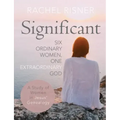 Significant: Six Ordinary Women, One Extraordinary God