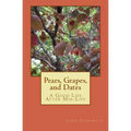 Pears, Grapes, and Dates: A Good Life After Mid-Life