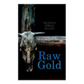 Raw Gold: Western