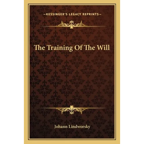 The Training Of The Will