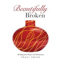 Beautifully Broken