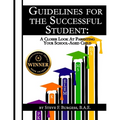 Guidelines for the Successful Student: A Closer Look at Parenting Your School-Aged Child