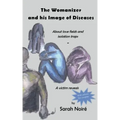 The Womanizer and his Image of Diseases: About love fields and isolation traps