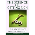The Science of Getting Rich: The Key to Peace, Power & Prosperity