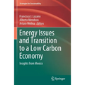 Energy Issues and Transition to a Low Carbon Economy: Insights from Mexico