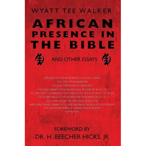 African Presence in the Bible: and Other Essays