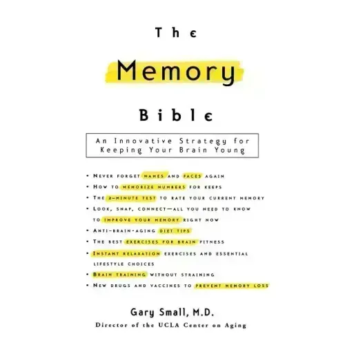 The Memory Bible: An Innovative Strategy for Keeping Your Brain Young