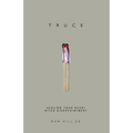Truce: Healing Your Heart After Disappointment