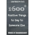 1600+ Positive Things to Say to Someone Else