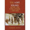 The Lost and the Found African Children of Israel