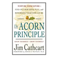 The Acorn Principle: Know Yourself, Grow Yourself