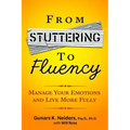 From Stuttering to Fluency: Manage Your Emotions and Live More Fully
