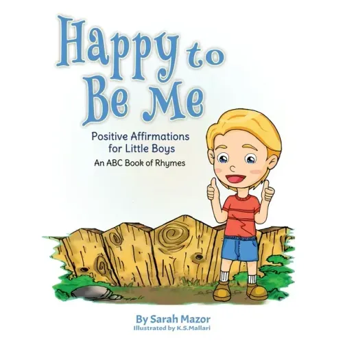 Happy to Be Me: Positive Affirmations for Little Boys