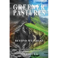Greener Pastures: Beyond Mt. Abuse