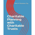 Charitable Planning with Charitable Trusts