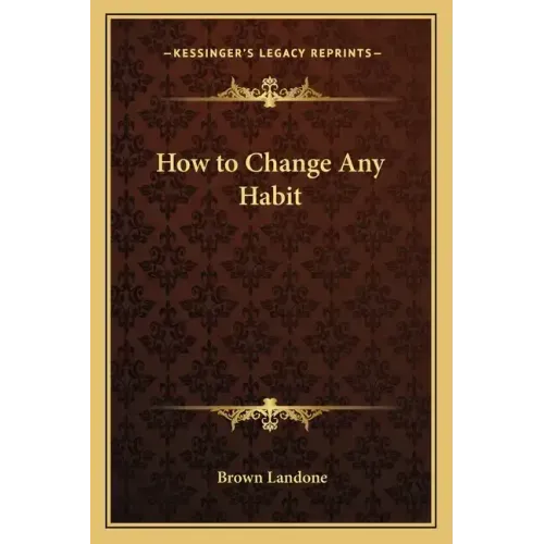 How to Change Any Habit