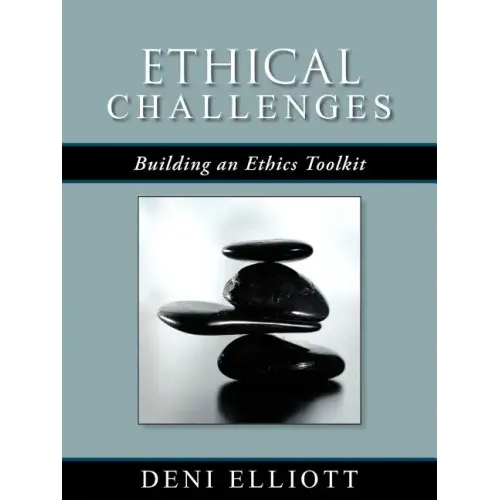 Ethical Challenges: Building an Ethics Toolkit