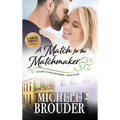 A Match for the Matchmaker (Large Print)