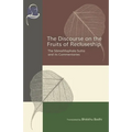 The Discourse on the Fruits of Recluseship: The Samannaphala Sutta and its Commentaries