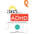 365 ways to succeed with ADHD: A Full Year of Valuable Tips and Strategies From the World's Best Coaches and Experts