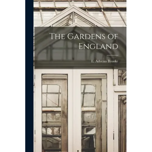 The Gardens of England