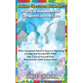 Autism Spectrum Disorder: Practical Handbook for Caregivers in Self-Care: What caregivers need to know in parenting a Happy and Strong ASD Child
