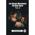 Les Beaux Messieurs De Bois-Dore Vol. 2