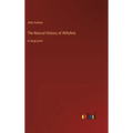 The Natural History of Wiltshire: in large print