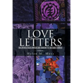 Love Letters: The Apostle Paul's Epistles and Ministry to the Early Church