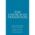 The Church in Transition: Three Talks on Bowen Family Systems Theory and Dealing with Change in the Church