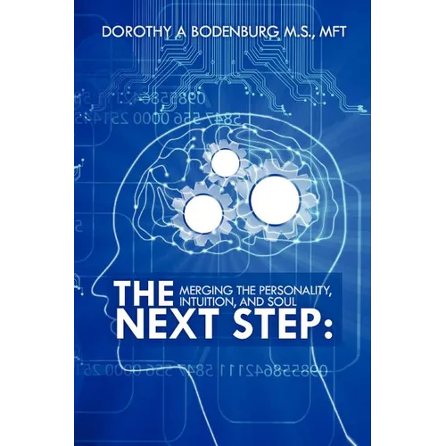 The Next Step: Merging the Personality, Intuition, and Soul