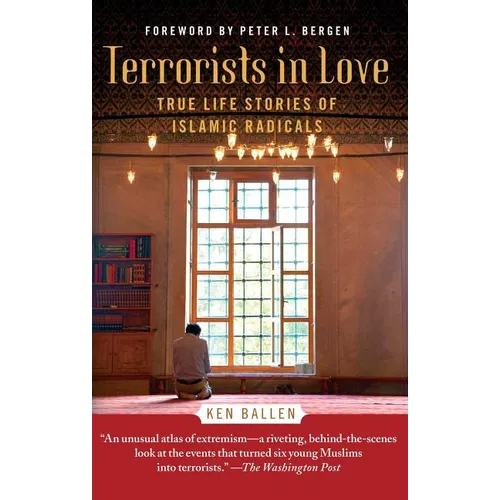 Terrorists in Love: True Life Stories of Islamic Radicals