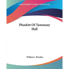 Plunkitt Of Tammany Hall - Paperback