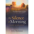 The Silence of Morning: A Memoir of Time Undone