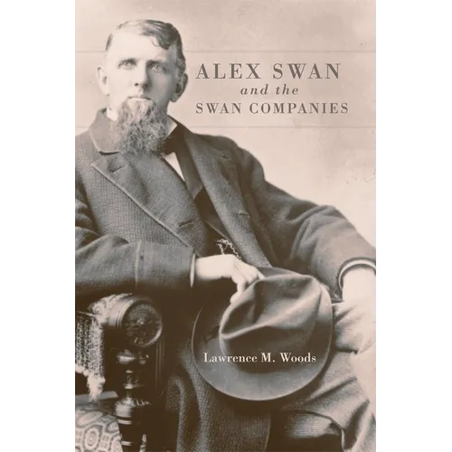 Alex Swan and the Swan Companies: Volume 22