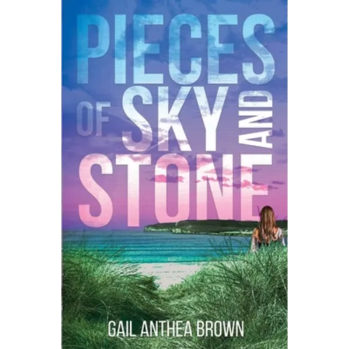Pieces of Sky and Stone