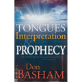 Tongues, Interpretation and Prophecy