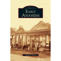 Early Anaheim