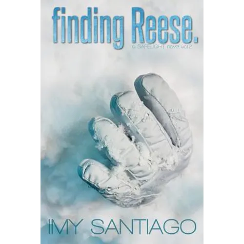 finding Reese.: a SAFELIGHT novel vol.2