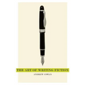 The Art of Writing Fiction