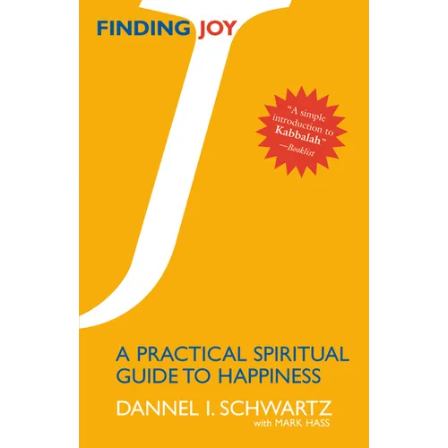 Finding Joy: A Practical Spiritual Guide to Happiness