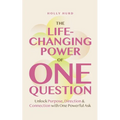 The Life-Changing Power of One Question