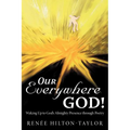 Our Everywhere God!: Waking Up to God's Almighty Presence Through Poetry