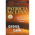 Cross Talk: Large Print (Caught Dead in Wyoming, Book 11)