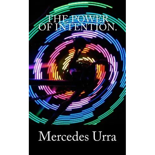 The Power of Intention