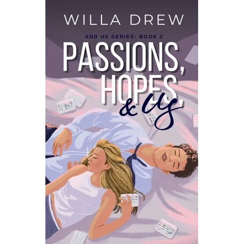 Passions, Hopes, & Us